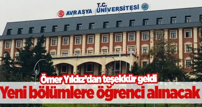 Avrasya Üniversitesi'nde yeni bölümlere öğrenci alımı başlıyor