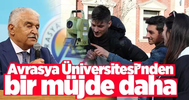 Avrasya Üniversitesi’nden bir müjde daha