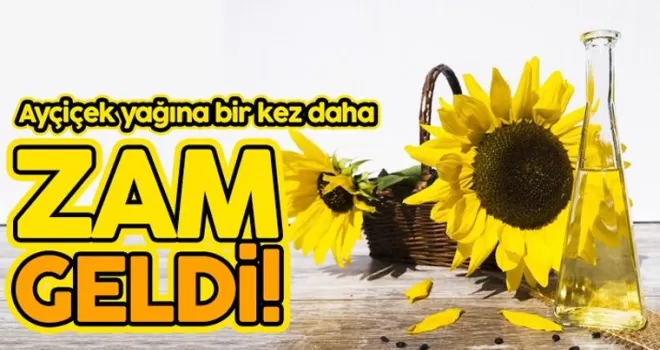 Ayçiçek yağına yine zam geldi!