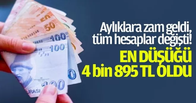 Aylıklara zam geldi tüm hesaplar değişti! En düşüğü 4 bin 895 lira oldu