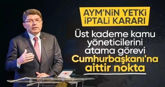 AYM’nin yetki iptali kararlarına son noktayı Adalet Bakanı Tunç koydu