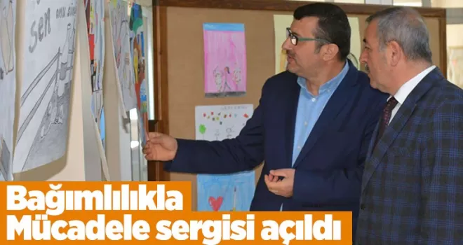Bağımlılıkla Mücadele sergisi açıldı