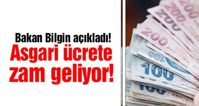 Bakan Bilgin’den asgari ücret açıklaması!