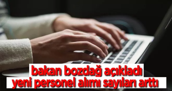 Bakan Bozdağ açıkladı! Alınacak personel sayısı arttı