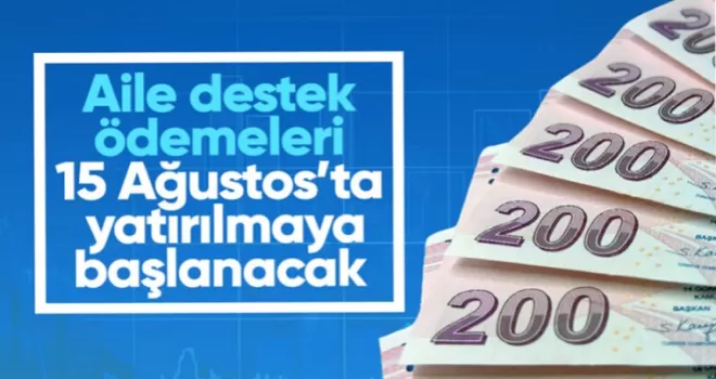 Bakan Göktaş: Aile destek ödemeleri 15 Ağustos’ta yatırılmaya başlanacak
