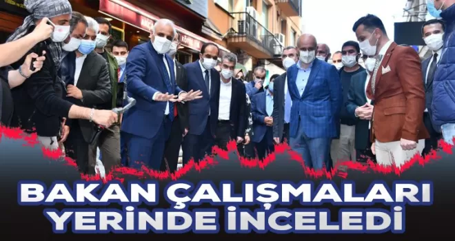 Bakan Karaismailoğlu Altyapı çalışmalarını yerinde inceledi