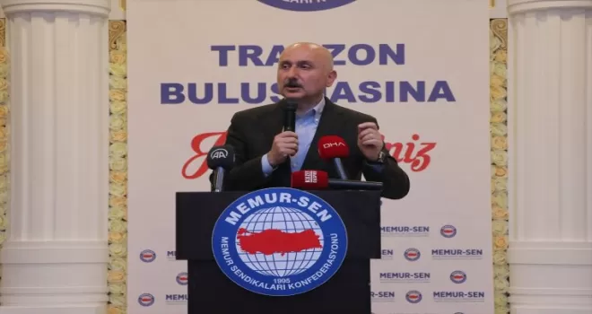 Bakan Karaismailoğlu, Memur-Sen Buluşması’nda konuştu: