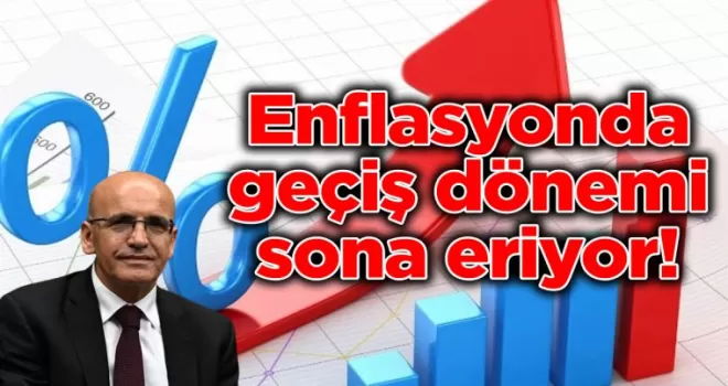 Bakan Şimşek: Enflasyonda geçiş dönemi sona eriyor!