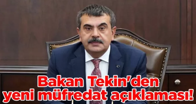 Bakan Tekin’den yeni müfredat açıklaması!