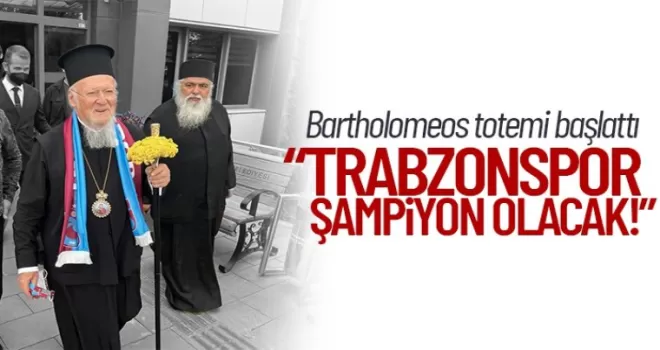 Bartholomeos: “Trabzonspor şampiyon olacak!“