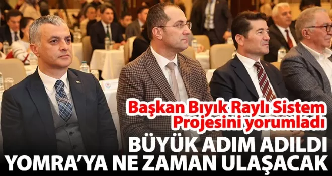 Başkan Bıyık, raylı sistem projesini yorumladı...