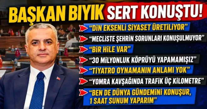 Başkan Bıyık sert konuştu! Din eksenli siyaset yapılıyor