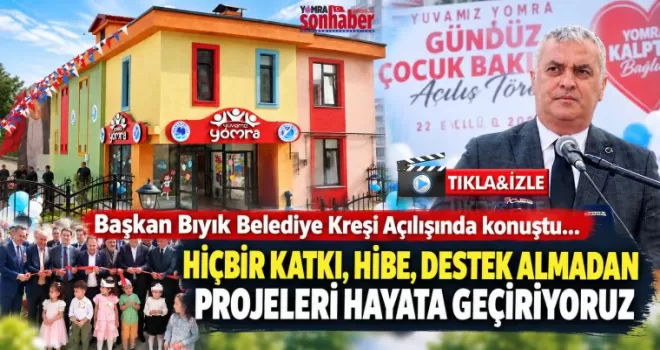  Başkan Bıyık’tan Açılışta Dikkat Çeken Mesajlar