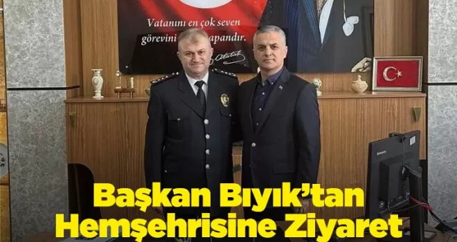 Başkan Bıyık’tan Hemşehrisine Ziyaret