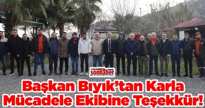 Başkan Bıyık’tan Karla Mücadele Ekibine Teşekkür