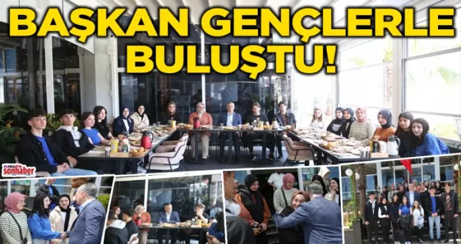 Başkan Gençlerle buluştu
