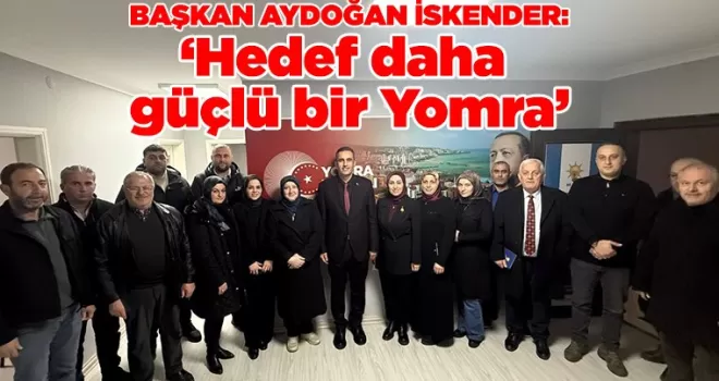 Başkan İskender: ‘Hedef daha güçlü bir Yomra’