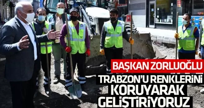 Başkan Murat Zorluoğlu ‘’Trabzon’u renklerini koruyarak geliştireceğiz”