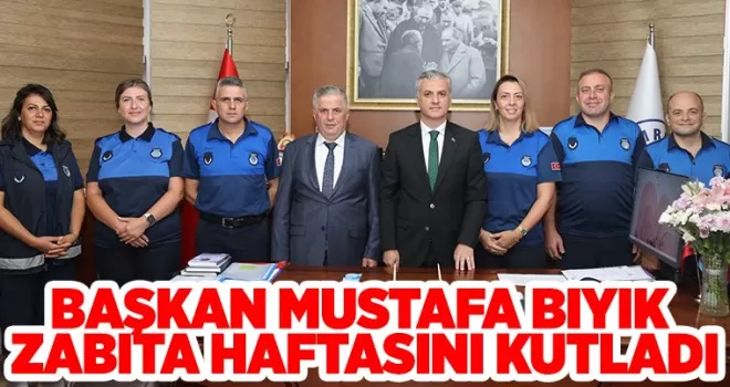 BAŞKAN MUSTAFA BIYIK  ZABITA HAFTASINI KUTLADI