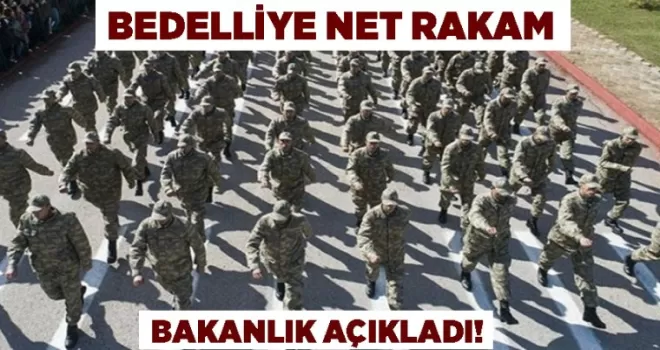 Bedelli askerlik ücreti belli oldu