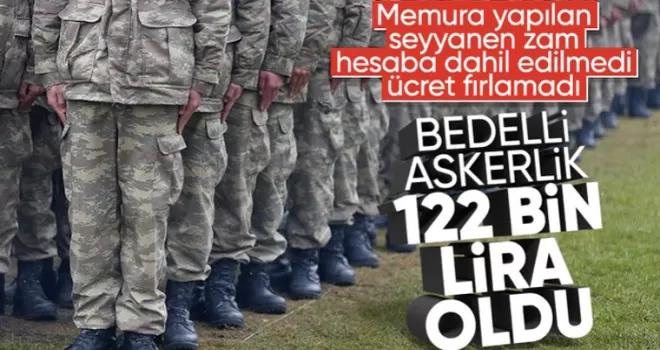 Bedelli askerlik ücreti belli oldu