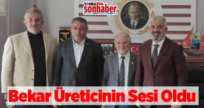 Bekar Üreticinin Sesi Oldu