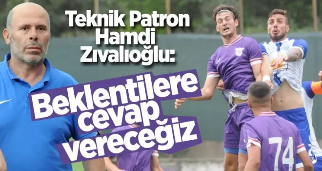 Beklentilere cevap vereceğiz