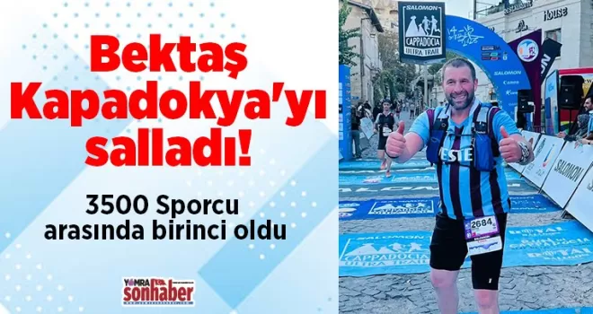 Bektaş Kapadokya’yı salladı!