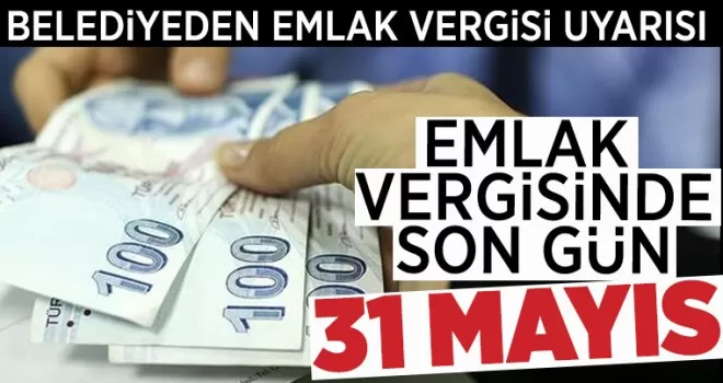 Belediyeden Emlak Vergisi uyarısı
