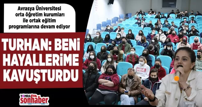 Beni hayallerime kavuşturdu