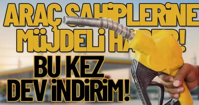 Benzin ve motorine dev indirim geliyor!