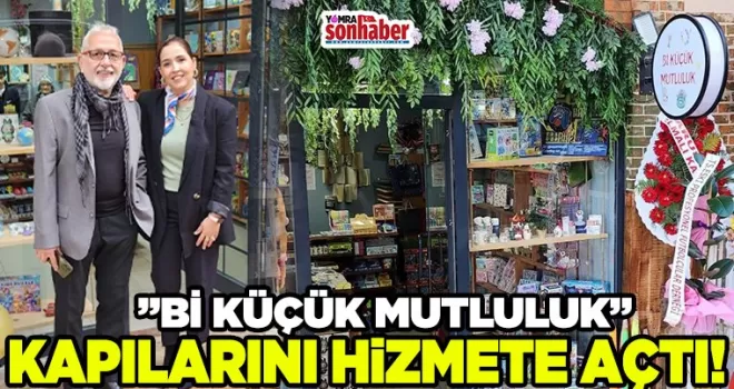 “Bi Küçük Mutluluk” Kapılarını hizmete Açtı