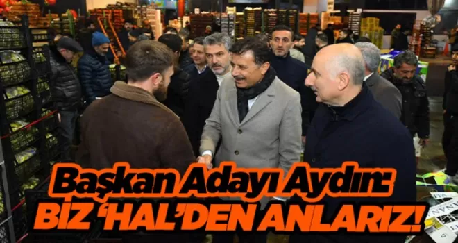 BİZ ‘HAL’DEN ANLARIZ!