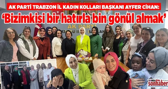 ‘Bizimkisi bir hatırla  bin gönül almak’
