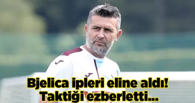 Bjelica ipleri eline aldı! Taktiği ezberletti...