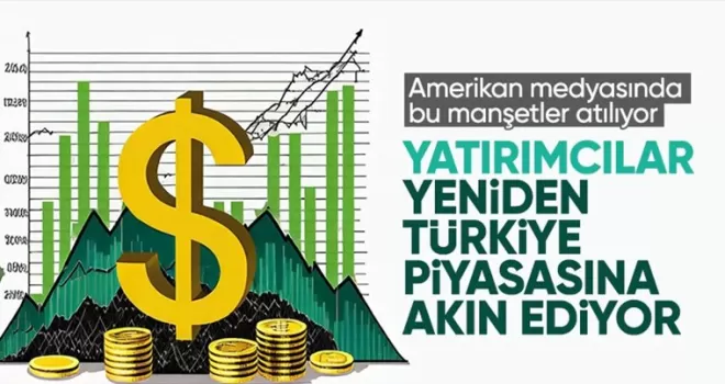 Bloomberg: Yatırımcılar Türkiye’ye geri dönüyor