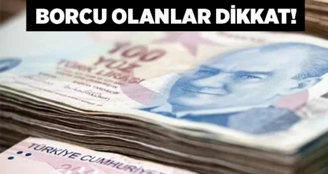 Borcu olanlar dikkat! 