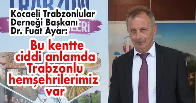Bu kentte ciddi anlamda hemşehrilerimiz var