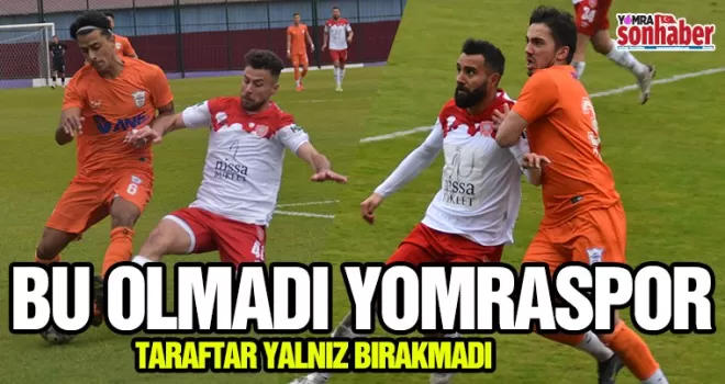 BU OLMADI YOMRASPOR