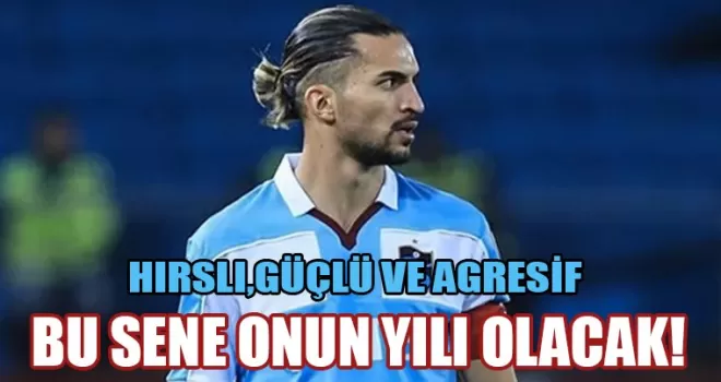 Bu sene onun yılı olacak!