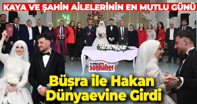 Büşra ile Hakan Dünyaevine Girdi