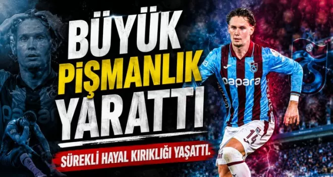 Büyük Pişmanlık Yarattı