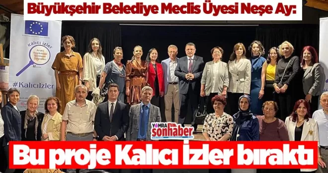 Bu proje Kalıcı İzler Bıraktı