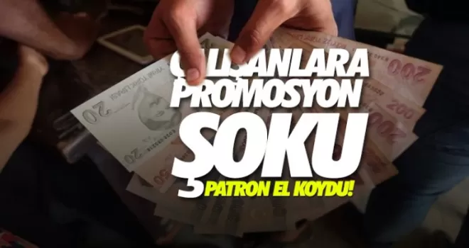 Çalışanlara banka promosyonu şoku! Patron el koydu