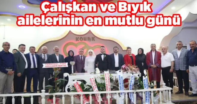 Çalışkan ve Bıyık  ailelerinin en mutlu günü