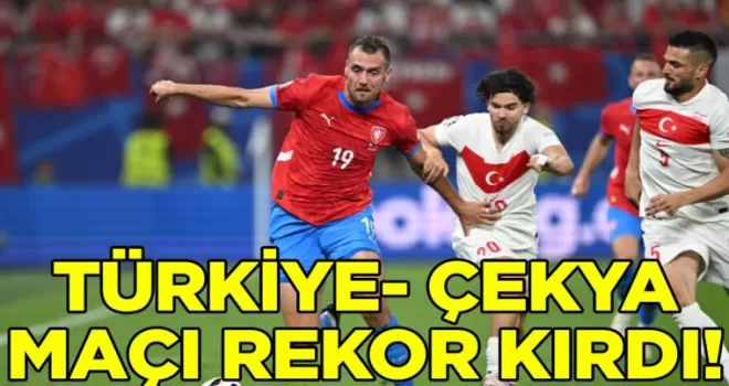 Çekya-Türkiye maçı EURO 2024’te rekor kırdı!
