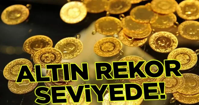 Çeyrek, Gram ve Yarım Altın Fiyatları Ne Durumda? Yeni Rekor Geldi