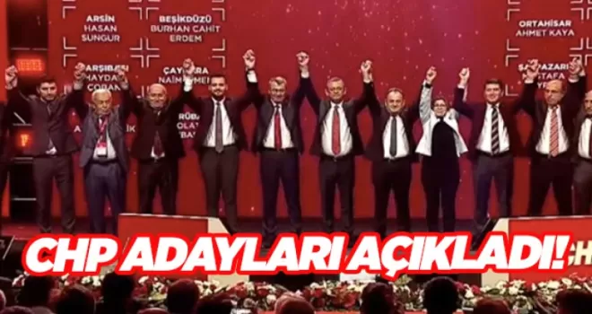 CHP’de Trabzon ve 14 ilçe adayı tanıtıldı!