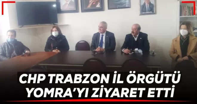 CHP Trabzon İl Örgütü’nden Yomra’ya ziyaret