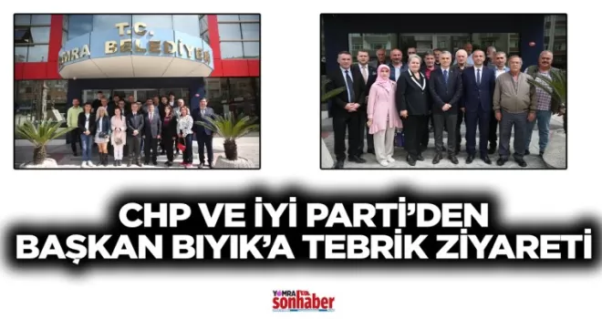 CHP VE İYİ PARTİ’DEN BAŞKAN BIYIK’A TEBRİK ZİYARETİ